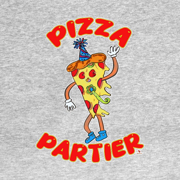 Pizza Partier Funny Cartoon Slice Pizza Character by Tshirtfort